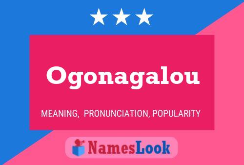 Ogonagalou Name Poster