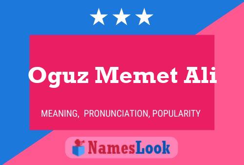 Oguz Memet Ali Name Poster