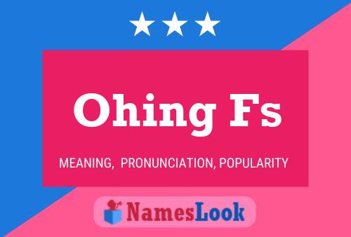 Ohing Fs Name Poster