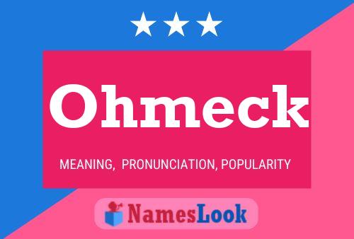 Ohmeck Name Poster