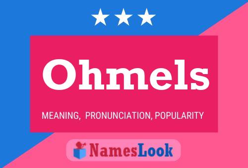 Ohmels Name Poster