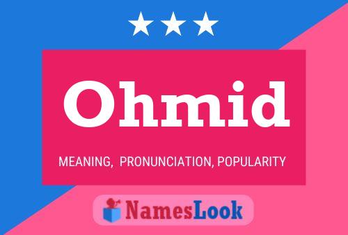 Ohmid Name Poster