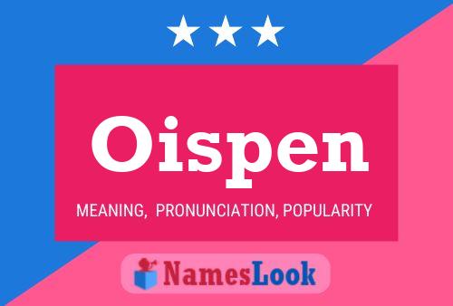 Oispen Name Poster