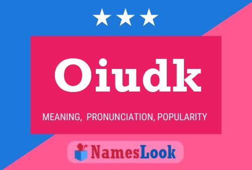 Oiudk Name Poster