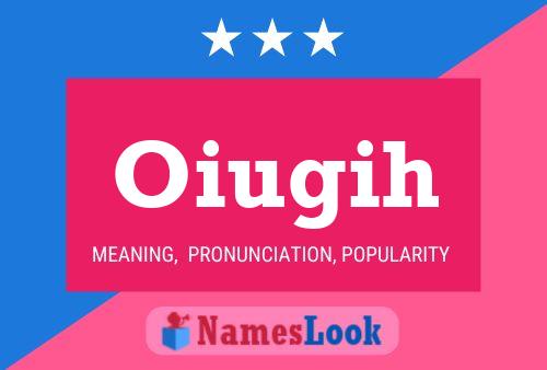 Oiugih Name Poster