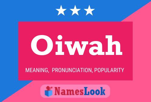 Oiwah Name Poster