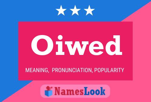 Oiwed Name Poster