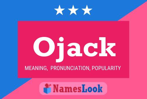 Ojack Name Poster