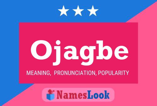 Ojagbe Name Poster