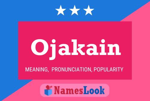 Ojakain Name Poster