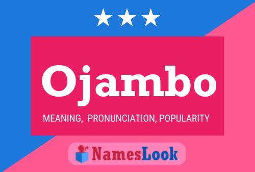 Ojambo Name Poster