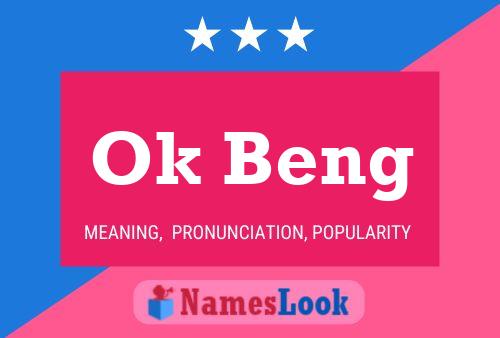 Ok Beng Name Poster