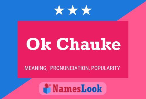 Ok Chauke Name Poster