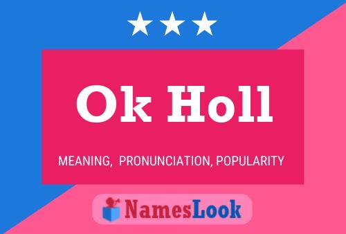 Ok Holl Name Poster