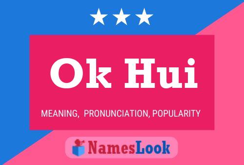 Ok Hui Name Poster