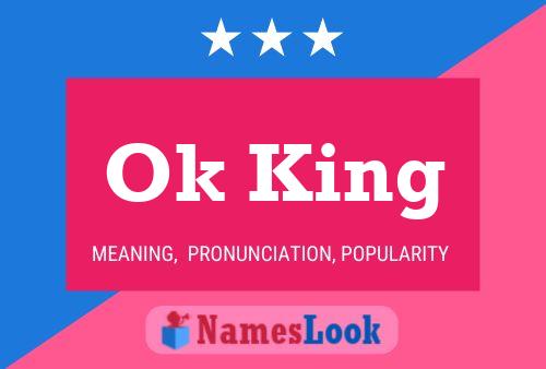 Ok King Name Poster