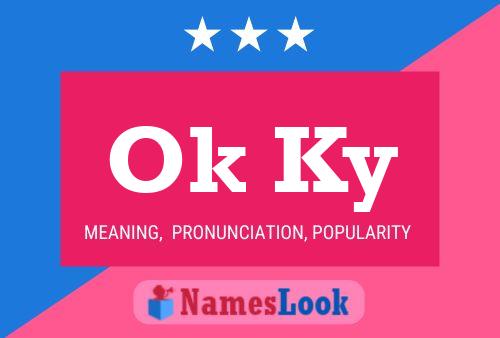 Ok Ky Name Poster