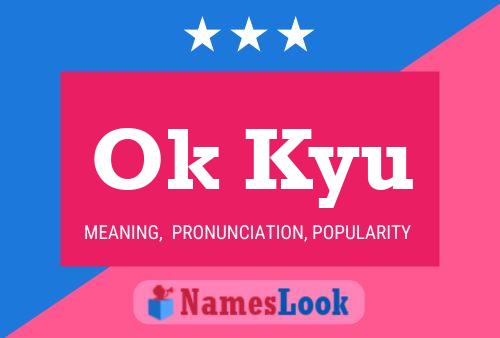 Ok Kyu Name Poster