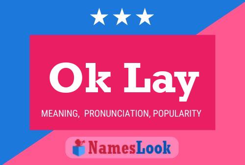 Ok Lay Name Poster