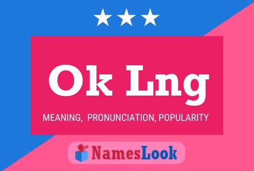 Ok Lng Name Poster