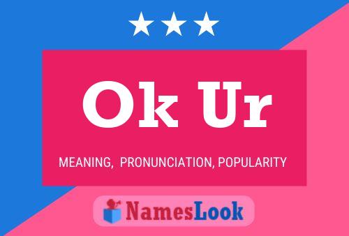 Ok Ur Name Poster