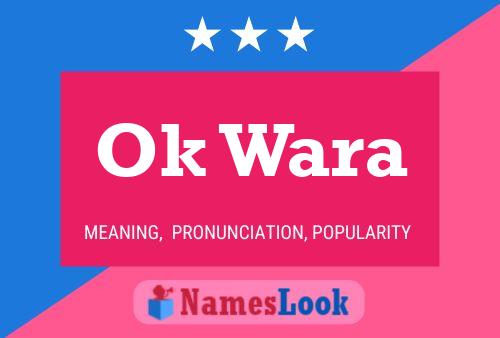 Ok Wara Name Poster