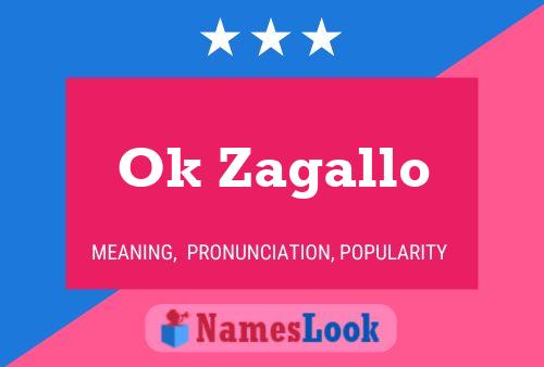 Ok Zagallo Name Poster