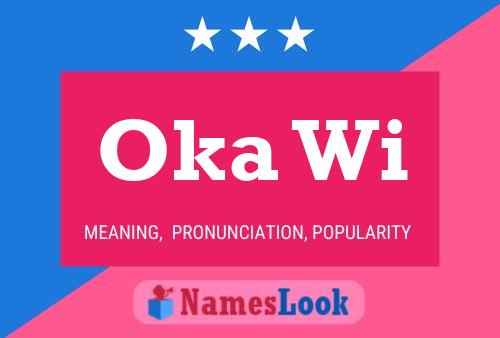 Oka Wi Name Poster