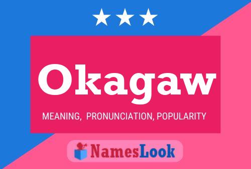 Okagaw Name Poster