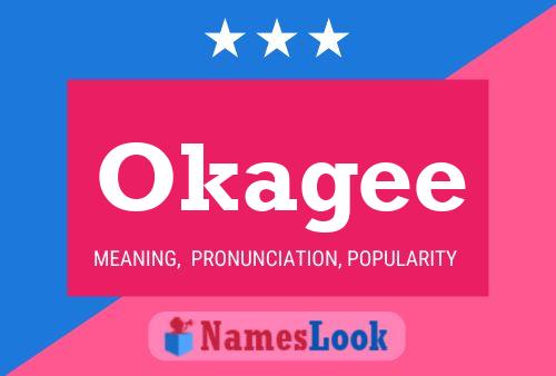 Okagee Name Poster