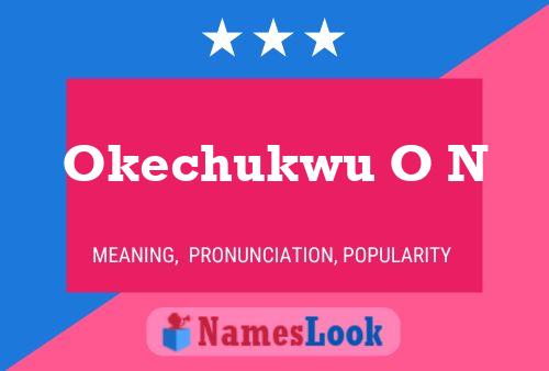 Okechukwu O N Name Poster