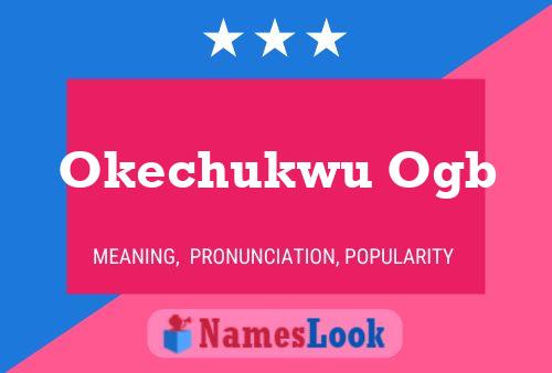 Okechukwu Ogb Name Poster