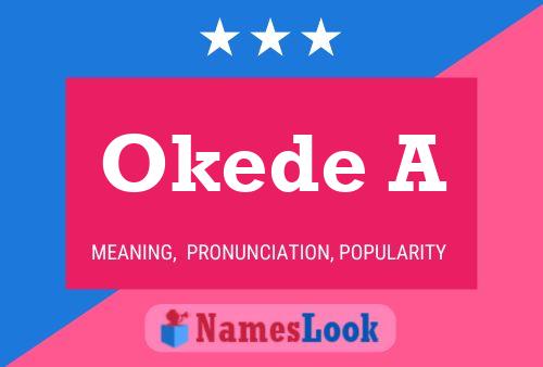 Okede A Name Poster