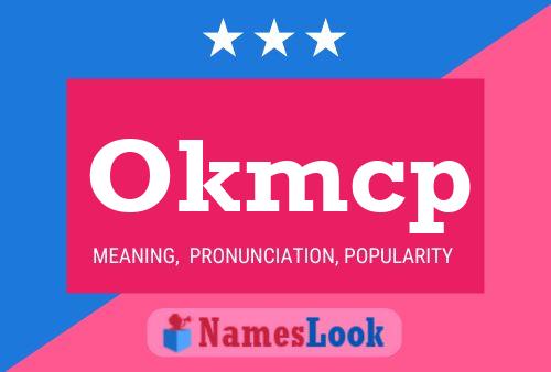 Okmcp Name Poster