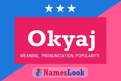 Okyaj Name Poster