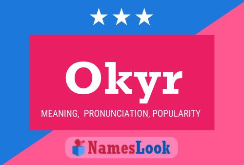 Okyr Name Poster