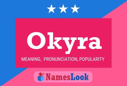 Okyra Name Poster