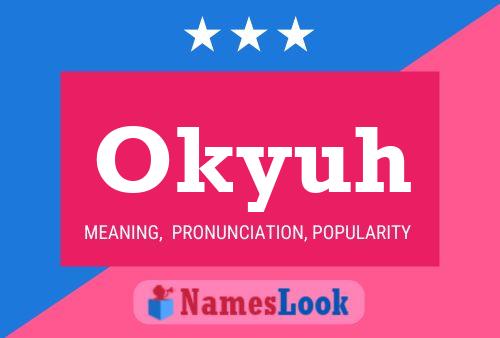 Okyuh Name Poster