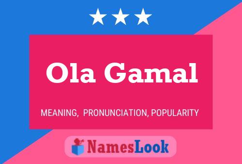 Ola Gamal Name Poster