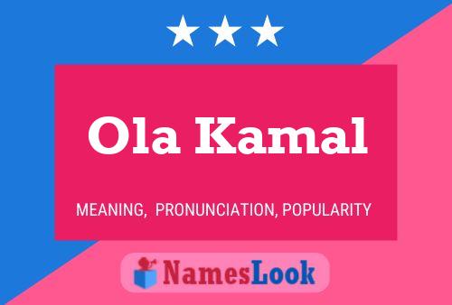 Ola Kamal Name Poster