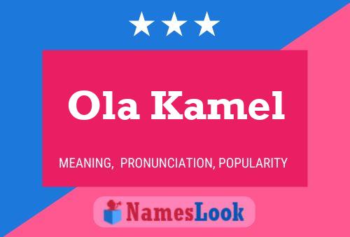 Ola Kamel Name Poster