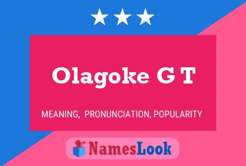 Olagoke G T Name Poster