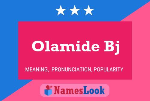 Olamide Bj Name Poster