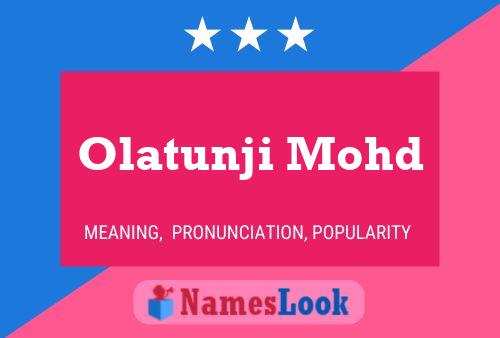 Olatunji Mohd Name Poster