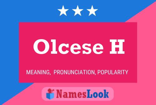 Olcese H Name Poster