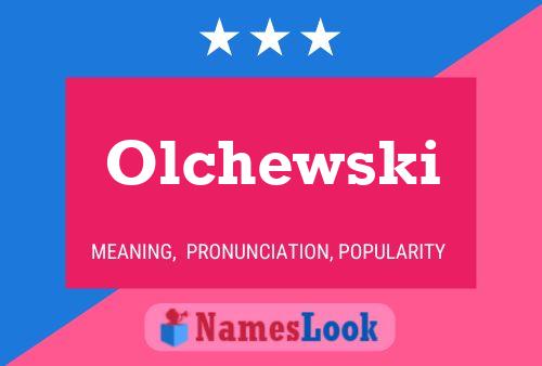 Olchewski Name Poster