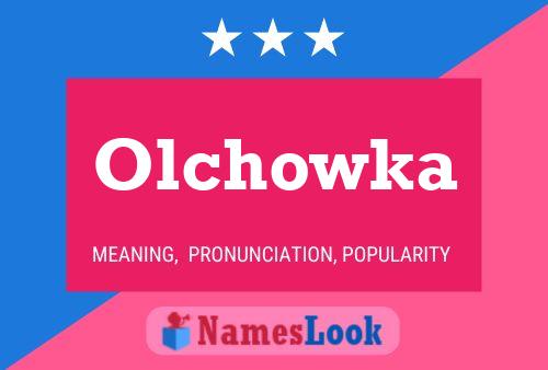 Olchowka Name Poster