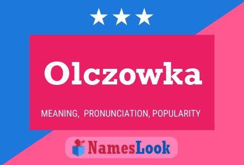 Olczowka Name Poster