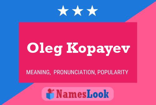 Oleg Kopayev Name Poster