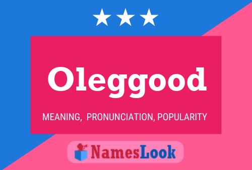 Oleggood Name Poster